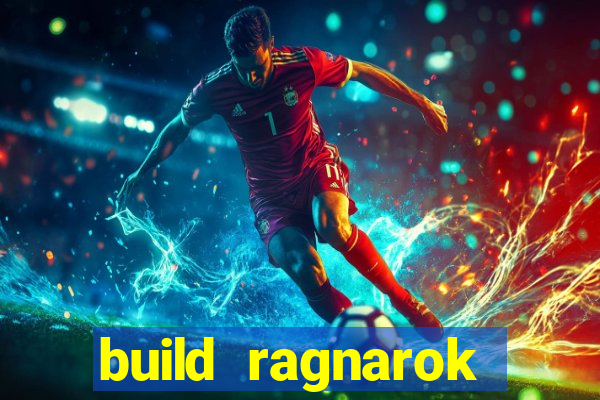 build ragnarok history reborn farm